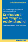 Kenngott / Englert / Knauth |  Konfessionell - interreligiös - religionskundlich | Buch |  Sack Fachmedien
