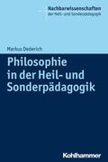 Dederich / Breitenbach / Ellinger |  Philosophie in der Heil- und Sonderpädagogik | eBook | Sack Fachmedien