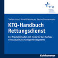 Kruse / Neubauer / Dannenmaier |  KTQ-Handbuch Rettungsdienst | eBook | Sack Fachmedien