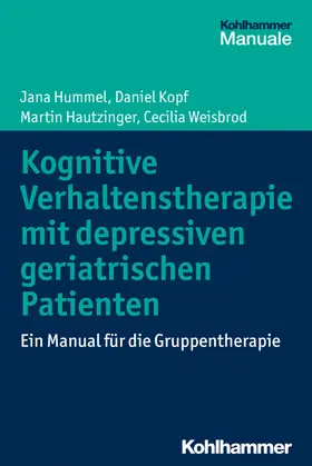 Hummel / Kopf / Hautzinger |  Kognitive Verhaltenstherapie mit depressiven geriatrischen Patienten | eBook | Sack Fachmedien