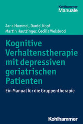 Hummel / Kopf / Hautzinger | Kognitive Verhaltenstherapie mit depressiven geriatrischen Patienten | E-Book | sack.de