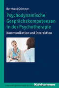 Grimmer |  Psychodynamische Gesprächskompetenzen in der Psychotherapie | eBook | Sack Fachmedien