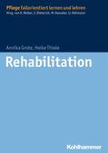 Grote / Thiele / Reiber |  Rehabilitation | eBook | Sack Fachmedien