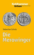 Scholz |  Die Merowinger | eBook | Sack Fachmedien