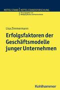 Zimmermann / Becker / Ulrich |  Erfolgsfaktoren der Geschäftsmodelle junger Unternehmen | eBook | Sack Fachmedien