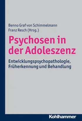 Resch / Schimmelmann |  Psychosen in der Adoleszenz | eBook | Sack Fachmedien