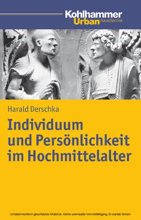 Derschka |  Individuum und Persönlichkeit im Hochmittelalter | eBook | Sack Fachmedien