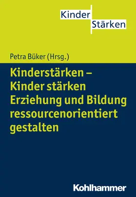 Büker |  Kinderstärken - Kinder stärken | Buch |  Sack Fachmedien