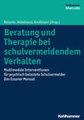 Reissner / Hebebrand / Knollmann |  Beratung und Therapie bei schulvermeidendem Verhalten | eBook | Sack Fachmedien