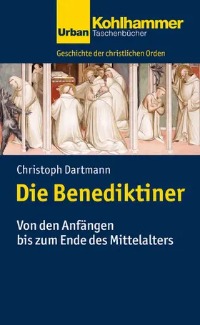 Dartmann / Unterburger | Die Benediktiner | E-Book | sack.de