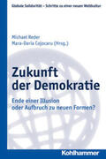 Reder / Cojocaru |  Zukunft der Demokratie | eBook | Sack Fachmedien