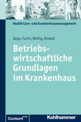 Zapp / Oswald / Bettig | Betriebswirtschaftliche Grundlagen im Krankenhaus | E-Book | sack.de