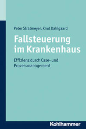 Dahlgaard / Stratmeyer | Fallsteuerung im Krankenhaus | E-Book | sack.de