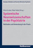 Gruber / Falkai |  Systemische Neurowissenschaften in der Psychiatrie | eBook | Sack Fachmedien