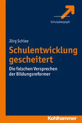 Schlee |  Schulentwicklung gescheitert | eBook | Sack Fachmedien