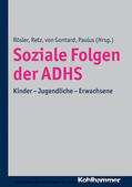 Rösler / Retz / Gontard |  Soziale Folgen der ADHS | eBook | Sack Fachmedien