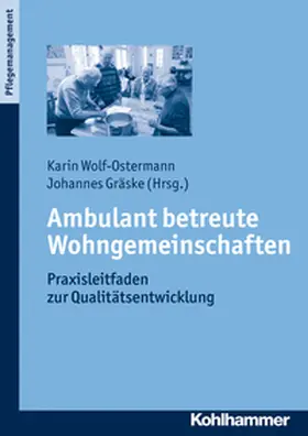 Wolf-Ostermann / Gräske |  Ambulant betreute Wohngemeinschaften | eBook | Sack Fachmedien