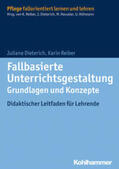 Dieterich / Reiber |  Fallbasierte Unterrichtsgestaltung Grundlagen und Konzepte | eBook | Sack Fachmedien