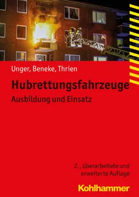 Unger / Beneke / Thrien | Hubrettungsfahrzeuge | Buch | 978-3-17-025556-2 | sack.de