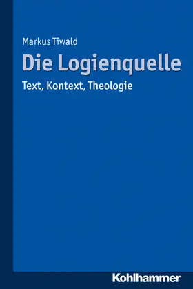 Tiwald |  Die Logienquelle | eBook | Sack Fachmedien