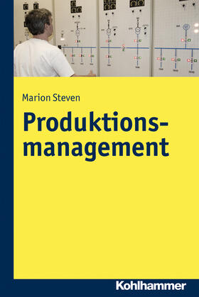 Steven | Produktionsmanagement | Buch | 978-3-17-025655-2 | sack.de