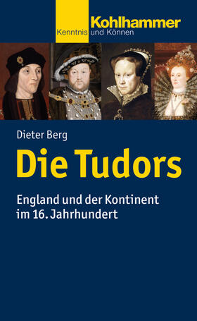 Berg | Die Tudors | Buch | 978-3-17-025670-5 | sack.de
