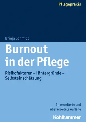Schmidt | Burnout in der Pflege | Buch | 978-3-17-025767-2 | www.sack.de