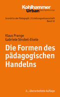 Prange / Strobel-Eisele |  Die Formen des pädagogischen Handelns | Buch |  Sack Fachmedien