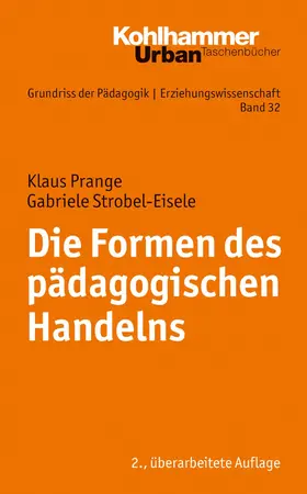 Strobel-Eisele / Prange / Helsper |  Die Formen des pädagogischen Handelns | eBook | Sack Fachmedien