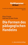 Strobel-Eisele / Prange |  Die Formen des pädagogischen Handelns | eBook | Sack Fachmedien