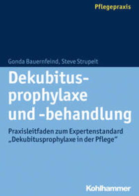 Bauernfeind / Strupeit | Dekubitusprophylaxe und -behandlung | E-Book | sack.de