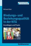 Glüer / Holodynski / Gutknecht |  Bindungs- und Beziehungsqualität in der KiTa | eBook | Sack Fachmedien