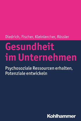 Diedrich / Fischer / Kleinlercher | Gesundheit im Unternehmen | Buch | 978-3-17-026088-7 | sack.de