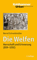 Schneidmüller |  Die Welfen | Buch |  Sack Fachmedien