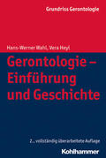 Wahl / Heyl / Tesch-Römer |  Gerontologie - Einführung und Geschichte | eBook | Sack Fachmedien