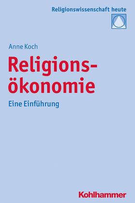 Koch / Bochinger / Rüpke | Religionsökonomie | E-Book | sack.de