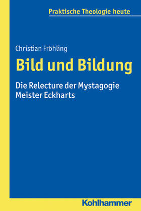 Fröhling | Bild und Bildung | Buch | 978-3-17-026287-4 | sack.de
