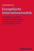 Behrendt |  Behrendt, S: Evangelische Unternehmensethik | Buch |  Sack Fachmedien