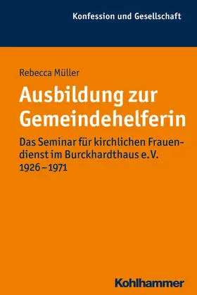 Müller / Damberg / Holzem |  Ausbildung zur Gemeindehelferin | eBook | Sack Fachmedien
