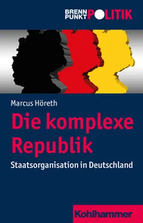 Höreth |  Die komplexe Republik | eBook | Sack Fachmedien