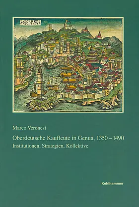 Veronesi |  Oberdeutsche Kaufleute in Genua, 1350-1490 | Buch |  Sack Fachmedien