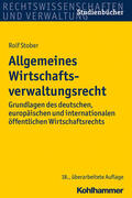 Stober |  Allgemeines Wirtschaftsverwaltungsrecht | Buch |  Sack Fachmedien