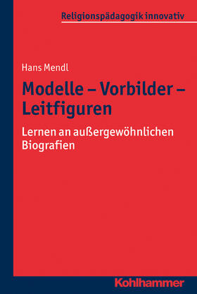 Mendl |  Modelle - Vorbilder - Leitfiguren | Buch |  Sack Fachmedien