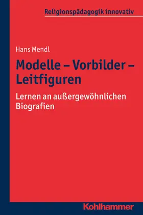 Mendl |  Modelle - Vorbilder - Leitfiguren | Buch |  Sack Fachmedien