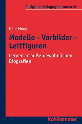 Mendl / Burrichter / Grümme | Modelle - Vorbilder - Leitfiguren | E-Book | www.sack.de