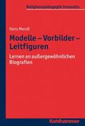 Mendl / Burrichter / Grümme |  Modelle - Vorbilder - Leitfiguren | eBook | Sack Fachmedien
