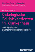Schmohl |  Onkologische Palliativpatienten im Krankenhaus | Buch |  Sack Fachmedien