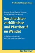 Mantei / Sommer / Wagner-Rau |  Geschlechterverhältnisse und Pfarrberuf im Wandel | eBook | Sack Fachmedien