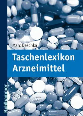 Deschka |  Taschenlexikon Arzneimittel | eBook | Sack Fachmedien