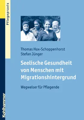 Hax-Schoppenhorst / Jünger |  Seelische Gesundheit von Menschen mit Migrationshintergrund | eBook | Sack Fachmedien